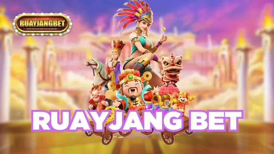 ruayjang bet